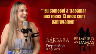 "NUNCA FUI ACOMODADA" | BÁRBARA SEIBERT NOS CONTA SUA TRAJETORIA NO TRABALHO DESDE MUITO CEDO