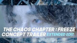 TXT (투모로우바이투게더) "The Chaos Chapter: FREEZE Concept Trailer" Extended Edit