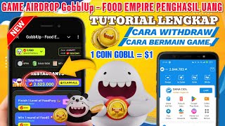 CARA DAPAT UANG GRATIS & CARA MAIN DI GAME GOBBLUP FOOD EMPIRE AIRDROP