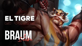 El Tigre Braum - OP.GG Skin Review - League of Legends