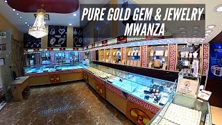 Mwanza | Pure Gold Ltd Jewelry store  | Tanzania