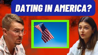 IS DATING IN AMERICA DIFFERENT?!