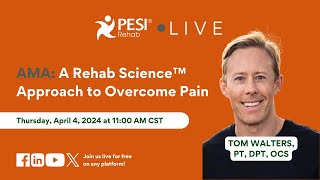 AMA: A Rehab Science™ Approach to Overcome Pain