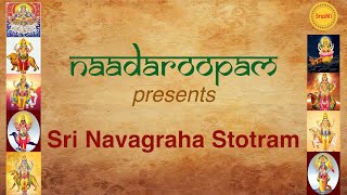 Sri Navagraha Stotram | Naadaroopam | Bhavya Ganapthi |