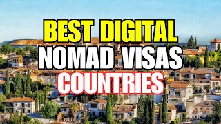 10 Countries With the Best Digital Nomad Visas in 2024