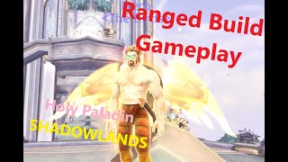 Shadowlands PvE Holy Paladin Ranged Build Gameplay - De Other Side