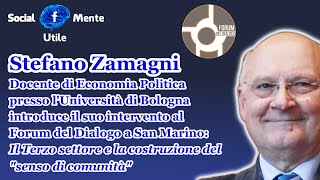 Stefano Zamagni introduce il suo intervento al Forum del Dialogo sul tema del terzo settore