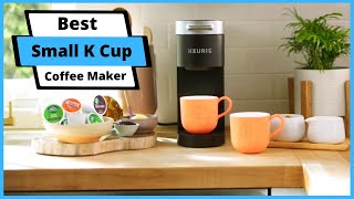 ✅ Best Small K Cup Coffee Maker | Top 5 Small K Cup Coffee Makers (Buying Guide)