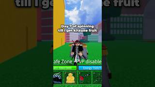 Day 7 of spinning till I get Kitsune Fruit in Blox Fruits #roblox #bloxfruts #views #shortvideo