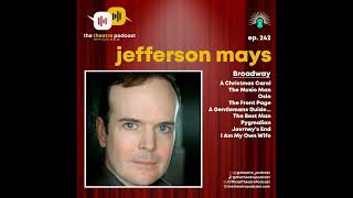 Ep242 - Jefferson Mays: Making Storytelling Cool Again