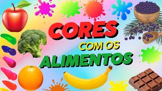 Aprendendo as CORES com os ALIMENTOS| Ensinando as CORES para as CRIANÇAS através dos alimentos