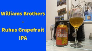 William Brothers - Rubus Grapefruit IPA | Beer Review