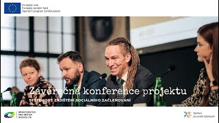 Závěrečná konference projektu Systémové zajištění sociálního začleňování