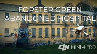 DJI Mini 4 Pro - Forster Green Abandoned Hospital