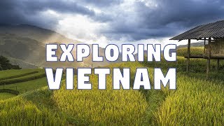 Things to Do in Vietnam - More Videos Coming Soon!