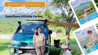 Car Camping at Santillana Hillside Farms | Postcard from nowhere | Vanlife Philippines