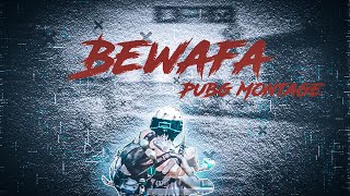 Bewafa | Bgmi Montage | imran khan | #UkRohan