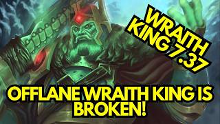 Wraith King is the best offlane/all around hero - change my mind  - Dota 2 - Patch 7.37