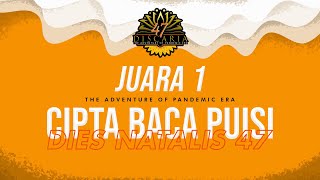 JUARA 1 CIPTA BACA PUISI | DIES NATALIS 47