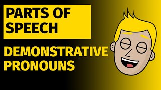 Demonstrative Pronouns | Parts Of Speech | Good Morning Mr. D