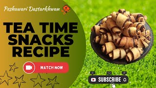 Tea Time Snacks Recipe | Delicious Tea Time Snacks | Quick and Easy Tea Time Snacks |