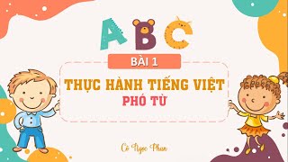 Bài 1: THTV- Phó từ