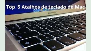 O top 5 atalhos do teclado do MacBook air que voce precisa conhecer