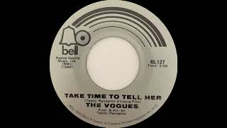 1971: The Vogues - Take Time To Tell Her - mono 45