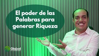 El poder de las palabras para generar riqueza y ganar más dinero