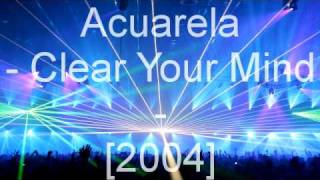 Acuarela - Clear Your Mind