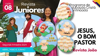 LIÇÃO 8 JUNIORES ”JESUS, O BOM PASTOR”. AULAS DO PECC PARA EBD INFANTIL.