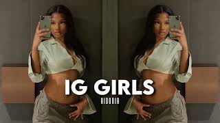 ig girls - aidonia (sped up)