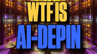 WTF is AI-DePin | AIDP