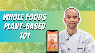 Whole-Foods Plant-Based 101 on TheChefDoc App