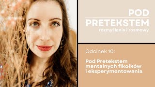 010: Pod Pretekstem mentalnych fikołków