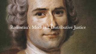 Rousseau's Model of Distributive Justice