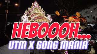 UTM x Gong Mania Hebooh❗