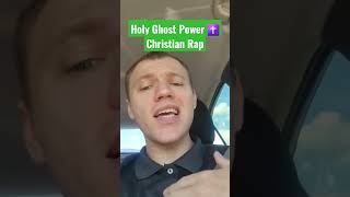 Holy Ghost Power Christian Rap