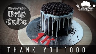 1K Special Video | Chocolate Drip Cake | Thank You