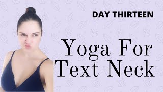 JULY YOGA - Yoga For Text Neck -  DAY 13