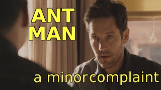 Minor Complaint: Ant-Man