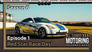 S06E01 | Red Star Race Day! | ALL THINGS MOTORING