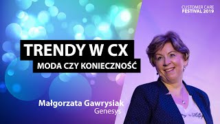 Trendy w CX - moda czy konieczność (Małgorzata Gawrysiak, Genesys)