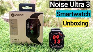 Noise ColorFit Ultra 3 Smartwatch Unboxing |