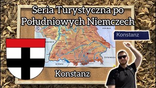 Konstancja - Seria Turystyczna po Południowych Niemczech