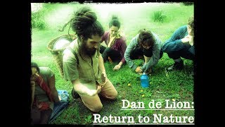 Return to Nature: an interview with Dan de Lion