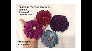 NO SEW FABRIC FLOWERS - recycle TSHIRTS, PAJAMAS OR BLOUSES