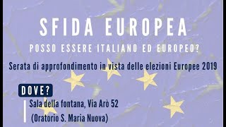 SFIDA EUROPEA - Approfondimento in vista delle Europee 2019