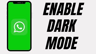 How To Enable Dark Mode on WhatsApp in iPhone