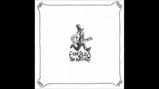 Evan Bliss & the Welchers - Pula Aena (Rain, Let It)